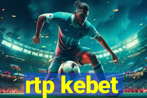 rtp kebet